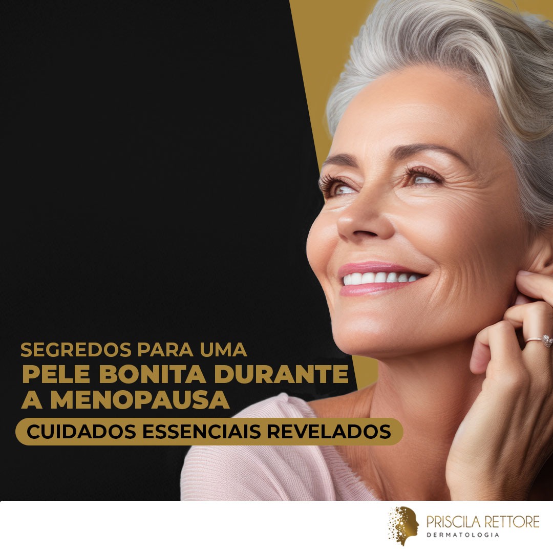Segredos para uma Pele bonita durante a Menopausa: Cuidados Essenciais Revelados
